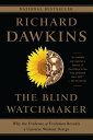 The Blind Watchmaker: Why the Evidence of Evolution Reveals a Universe Without Design BLIND WATCHMAKER Richard Dawkins