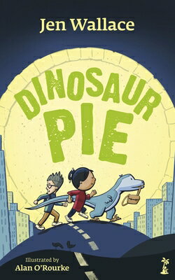 Dinosaur Pie DINOSAUR PIE （Dinosaur Pie） [ Jen Wallace ]