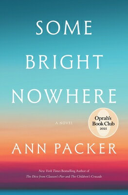 Some Bright Nowhere SOME BRIGHT NOWHERE [ Ann Packer ]