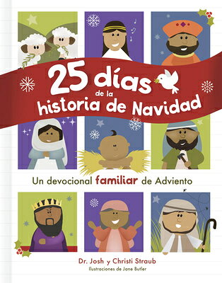 25 Das de la Historia de Navidad: Un Devocional Familiar de Adviento SPA-25 DIAS DE LA HISTORIA DE 