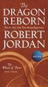 The Dragon Reborn: Book Three of 039 The Wheel of Time 039 DRAGON REBORN M/TV （Wheel of Time） Robert Jordan