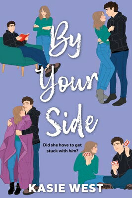 By Your Side BY YOUR SIDE [ Kasie West ]