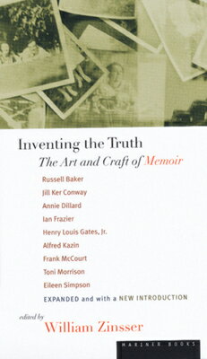 Inventing the Truth: The Art and Craft of Memoir INVENTING THE TRUTH 3/E [ Russell Baker ]