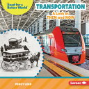 ŷ֥å㤨Transportation: A Look at Then and Now TRANSPORTATION Read about the Past (Read for a Better World (Tm [ Percy Leed ]פβǤʤ6,705ߤˤʤޤ