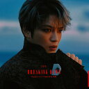 BREAKING DAWN (Japanese Ver.) Produced by HYDE (Type-B CD＋DVD) [ ジェジュン ]