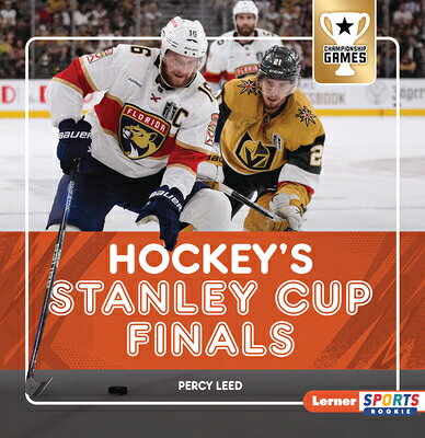 Hockey's Stanley Cup Finals HOCKEYS STANLEY CUP FINALS （Championship Games (Lerner Sports Rookie)） [ Percy Leed ]