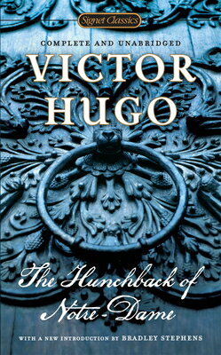 The Hunchback of Notre-Dame HUNCHBACK OF NOTRE-DAME Signet Classics [ Victor Hugo ]