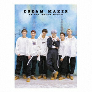 WE ARE DREAM MAKER