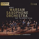 Saxophone Classical発売日：2023年07月22日 予約締切日：2023年07月18日 Debut: Gusnar / Warsaw Saxophone Orchestra JAN：5906874951514 UMFCCD158 Chopin University Pr CD クラシック 器楽曲 輸入盤