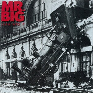 リーン・イントゥ・イット [ MR.BIG ]