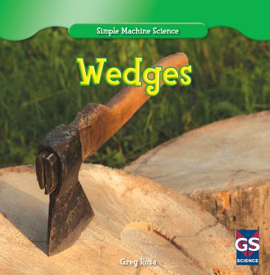 Wedges WEDGES （Simple Machine Science） [ Gre