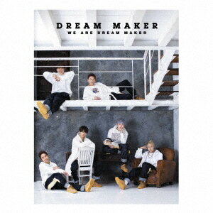 WE ARE DREAM MAKER [ DREAM MAKER ]