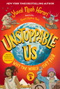 Unstoppable Us, Volume 2: Why the World Isn 039 t Fair UNSTOPPABLE US V02 WHY THE WOR （Unstoppable Us） Yuval Noah Harari