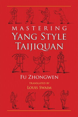 Mastering Yang Style Taijiquan