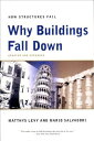 Why Buildings Fall Down: How Structures Fail WHY BUILDINGS FALL DOWN 