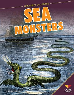 乐天商城 - Sea Monsters SEA MONSTERS （Creatures of Legend） [ Melissa Higgins ]