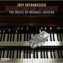 【輸入盤】Never Can Say Goodbye - The Music Of Michael Jackson [ Joey Defrancesco ]