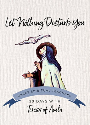 Each book in the Thirty Days with a Great Spiritual Teacher series provides a month of daily readings from one of Christianity's most beloved spiritual guides. For each day there is a brief and accessible morning meditation drawn from the mystic's writings, a simple mantra for use throughout the day, and a night prayer to focus one's thoughts as the day ends. These easy-to-use books are the perfect prayer companion for busy people who want to root their spiritual practice in the solid ground of these great spiritual teachers. In Let Nothing Disturb You, readers discover the timeless spiritual counsel of St. Teresa of Avila, first woman Doctor of the Church, in an easily accessible format. Selections from Teresa's writings have been carefully chosen and arranged for morning and evening meditation.
