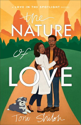 The Nature of Love NATURE OF LOVE （Love in the Spotlight） [ Toni Shiloh ]