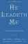 He Leadeth Me: An Extraordinary Testament of Faith HE LEADETH ME [ Walter J. Ciszek ]