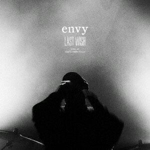 LAST WISH Live at LIQUIDROOM Tokyo [ envy ]