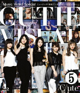 ミュージックV 特集 5～キューティービジュアル～【Blu-ray】 [ ℃-ute ]