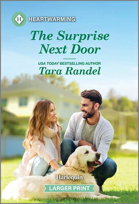 The Surprise Next Door: A Clean and Uplifting Romance SURPRISE NEXT DOOR -LP ORIGINA （Golden, Georgia Romance） [ Tara Randel ]