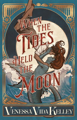 When the Tides Held the Moon WHEN THE TIDES HELD THE MOON 