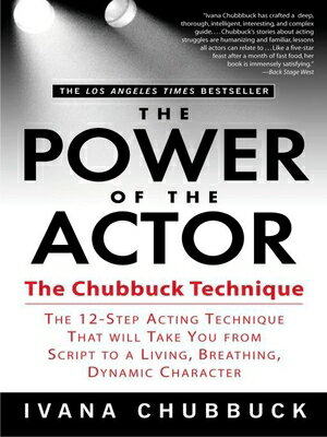 楽天楽天ブックスThe Power of the Actor: The Chubbuck Technique -- The 12-Step Acting Technique That Will Take You fr POWER OF THE ACTOR [ Ivana Chubbuck ]