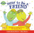 Written by the creators of the popular "Dino Life Guides for Families, How to Be a Friend" uses precise language and humorous illustrations to offer specific ways to be a friend. Full color.