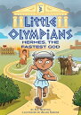 Little Olympians 3: Hermes, the Fastest God LITT