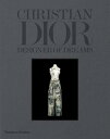 Christian Dior: Designer of Dreams CHRISTIAN DIOR [ Florence Mller ]