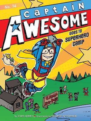 Captain Awesome Goes to Superhero Camp CAPTAIN AWESOME GOES TO SUPERH （Captain Awesome） [ Stan Kirby ]