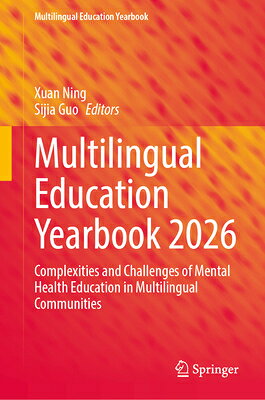 Multilingual Education Yearbook 2026: Complexities and Challenges of Mental Health Education in Mult MULTILINGUAL EDUCATION YEARBK （Multilingual Education Yearbook） 