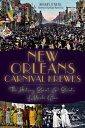 New Orleans Carnival Krewes: The History, Spirit Secrets of Mardi Gras NEW ORLEANS CARNIVAL KREWES Rosary O 039 Neill