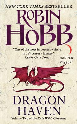 Dragon Haven DRAGON HAVEN （Rain Wilds Chronicles） [ Robin Hobb ]
