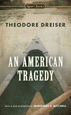 An American Tragedy AMER TRAGEDY （Signet Classics） 