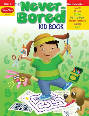 The Never-Bored Kid Book, Age 7 - 8 Workbook NEVER-BORED KID BK AGE 7 - 8 W （Never-Bored Kid Book） 