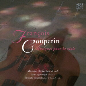 フランソワ・クープラン:ヴィオルのための音楽