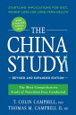 The China Study: The Most Comprehensive Study of Nutrition Ever Conducted and the Startling Implicat CHINA STUDY REV/E 