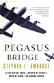 In the early morning hours of June 6, 1944, a small detachment of British airborne troops stormed the German defense forces and paved the way for the Allied invasion of Europe. Pegasus Bridge was the first engagement of D-Day, the turning point of World War II. This gripping account of it by acclaimed author Stephen Ambrose brings to life a daring mission so crucial that, had it been unsuccessful, the entire Normandy invasion might have failed.