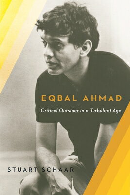 Eqbal Ahmad: Critical Outsider EQBAL AHMAD [ Stuart Schaar ]