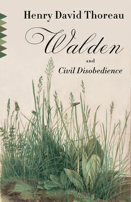 Walden and Civil Disobedience WALDEN & CIVIL DISOBEDIENCE （Vintage Classics） [ Henry David Thoreau ]