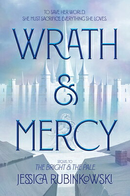 Wrath & Mercy WRATH & MERCY （The Bright & the Pale） [ Jessica Rubinkowski ]