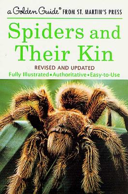 Spiders and Their Kin SPIDERS & THEIR KIN REV/E （Golden Guide from St. Martin's Press） [ Herbert W. Levi ]