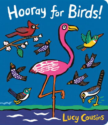 HOORAY FOR BIRDS (BB) LUCY COUSINS