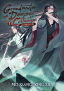 Grandmaster of Demonic Cultivation: Mo DAO Zu Shi (Novel) Vol. 3 GRANDMASTER OF DEMONIC CULTIVA （Grandmaster Of Demonic Cultivation: Mo DAO Zu Shi (Novel)） Mo Xiang Tong Xiu