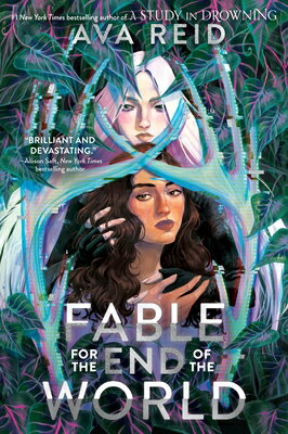 Fable for the End of the World FABLE FOR THE END OF THE WORLD [ Ava Reid ]