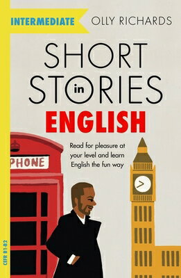 SHORT STORIES IN ENGLISH:INTERMEDIATE(P) OLLY/TEACH YOURSELF RICHARDS