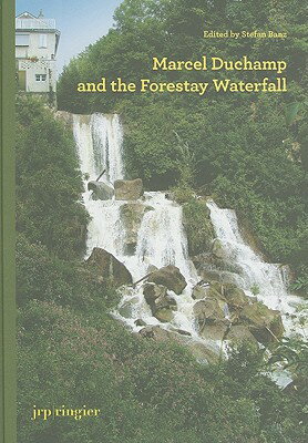 MARCEL DUCHAMP & THE FORESTAY WATERFALL [ MARCEL DUCHAMP ]